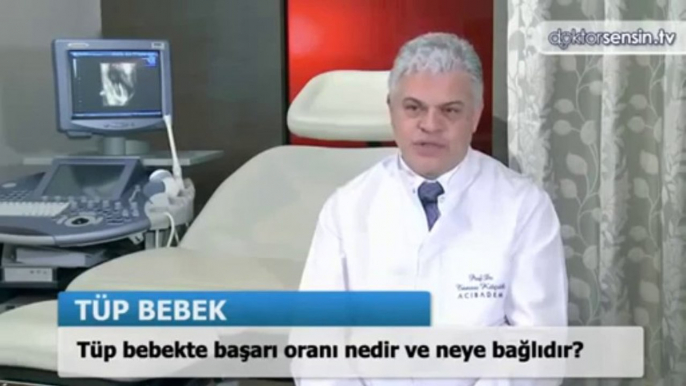 Tüp bebekte başarı oranı nedir ve neye bağlıdır