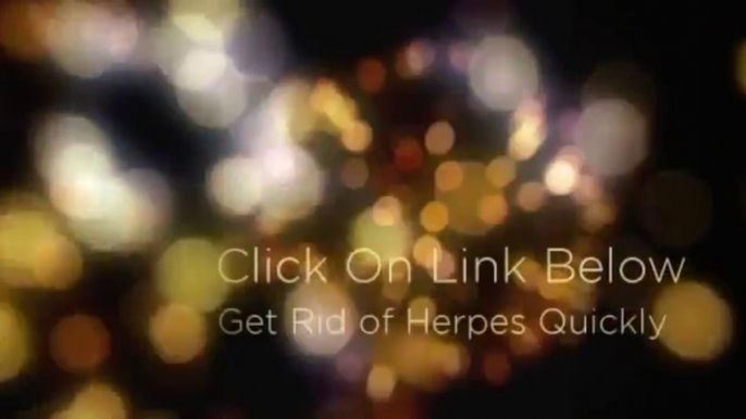 Get Rid of Herpes - Get Rid of Herpes Review, Get Rid of Herpes Fast Remedies