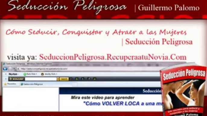 SEDUCCION PELIGROSA - Como Seducir Atraer y Conquistar Mujer