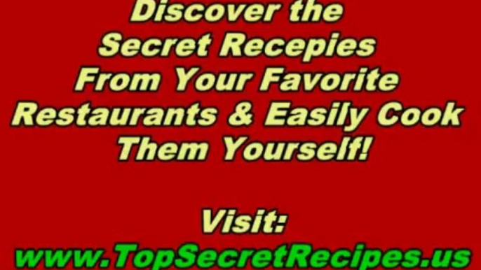 Recipe Secrets - Secret Recipes of Restaurants - Todd Wilbur