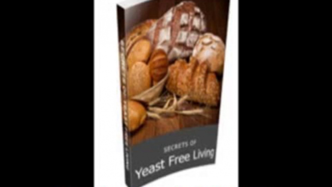 Yeast Infection - No More Yeast Infection With A Yeast Free Diet