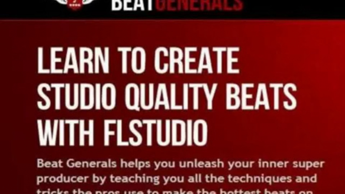 Beat Generals - Fl Studio Video Tutorials & Drums - This Converts!!.