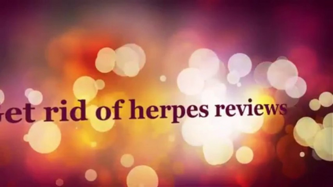 Get rid of herpes - Get rid of herpes review, get rid of herpes naturally