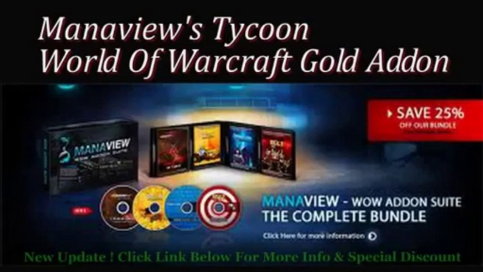 GTR    UPDATE!!] Manaview's Tycoon World Of Warcraft Gold Addon REVIEW   WORLD OF WARCRAFT