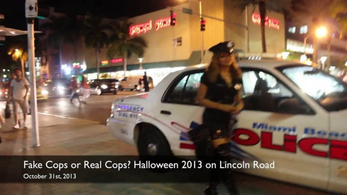 Fake Cops, Real Cops or Sexy Cops? Halloween 2013 on Lincoln Road