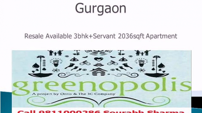 3bhk 2036sqft 3c's Greenopolis Sector 89 Gurgaon Call 9811000286 Sourabh Sharma