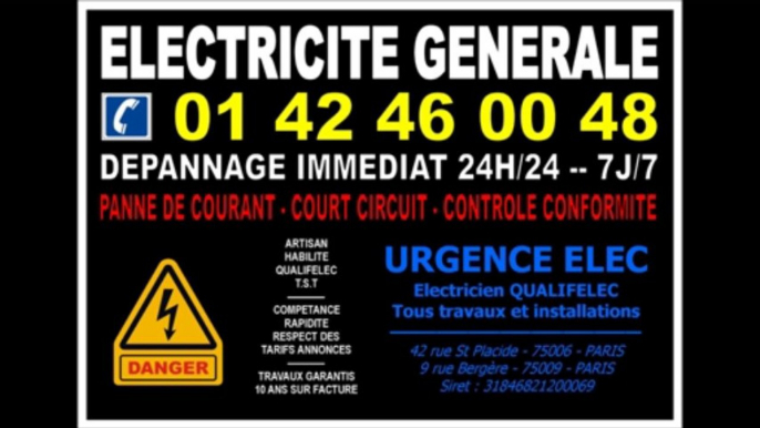 PARIS 7eme - ELECTRICITE DEPANNAGE 7/7 24/24 SPECIALISTE - 0142460048