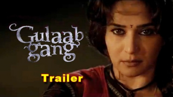 Gulaab Gang Official Trailer Out - Madhuri Dixit, Juhi Chawla