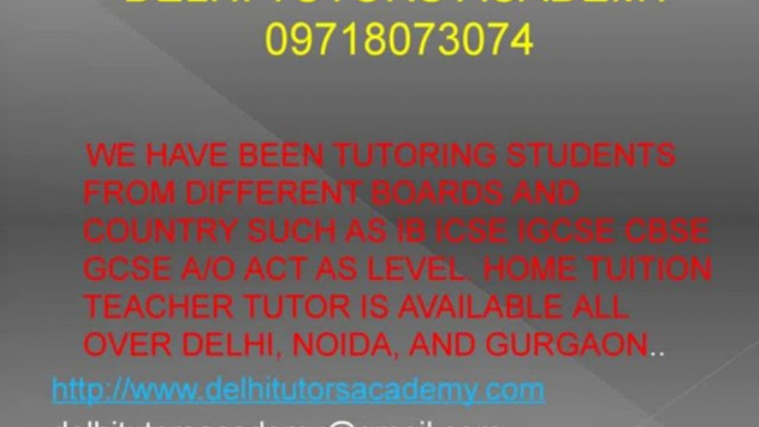 TUTOR GURGAON TUITION FOR IGCSE ICSE CBSE MATHS CHEMISTRY PHYSICS IN NCR NEWDELHI