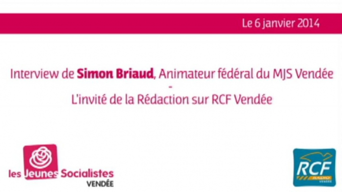 Simon Briaud, animateur fédéral du MJS Vendée sur RCF le 6 janvier 2014