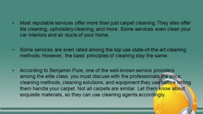 Benjamin Pure To Maintain The Sheen Of Your Carpet Call Cleaning Professionals