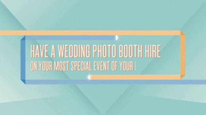 Hire Pixel Photo Booth and Make Your Wedding Memorable