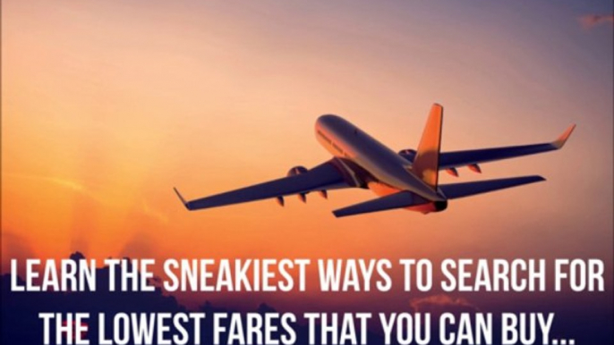 Insider Secrets to Cheap Flights