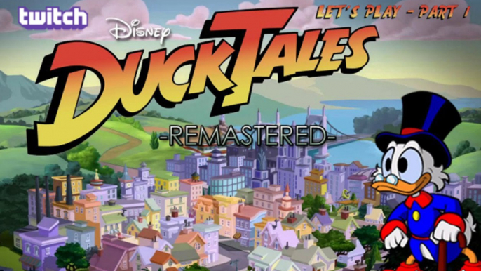 [Twitch][Let's Play] DuckTales Remastered (PC) (Part 1/2)