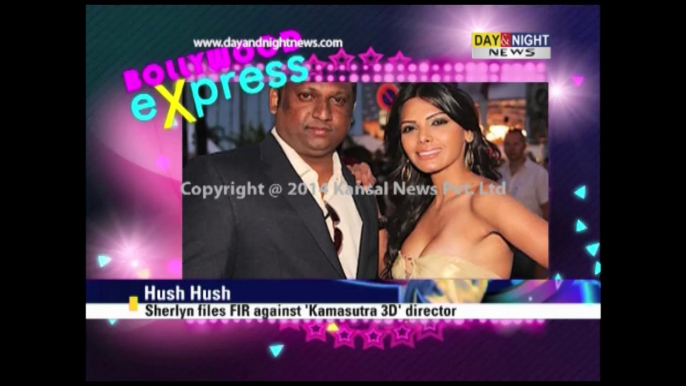 Sherlyn files FIR against 'Kamasutra 3D' director