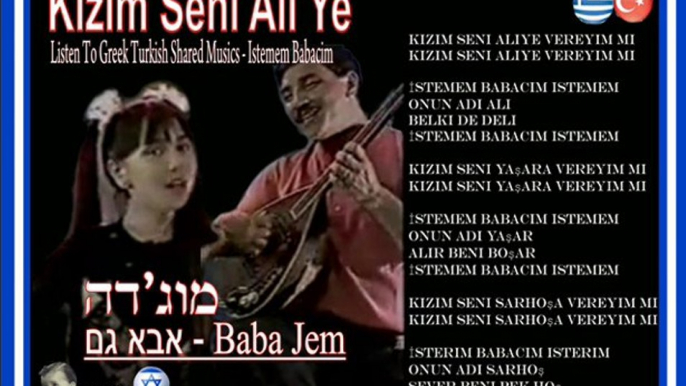 מוג'דה - אבא  גם - baba jem Kizim Seni Aliye (Istemem Babacim)