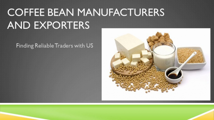 Coffee Bean Manufacturers and Exporters