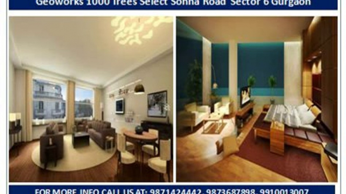 1000 trees select sohna road||9873687898||Geoworks New Project soft launch