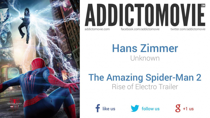 The Amazing Spider-Man 2 - Rise of Electro Trailer Music #1 (Hans Zimmer - I'm Spider-Man)