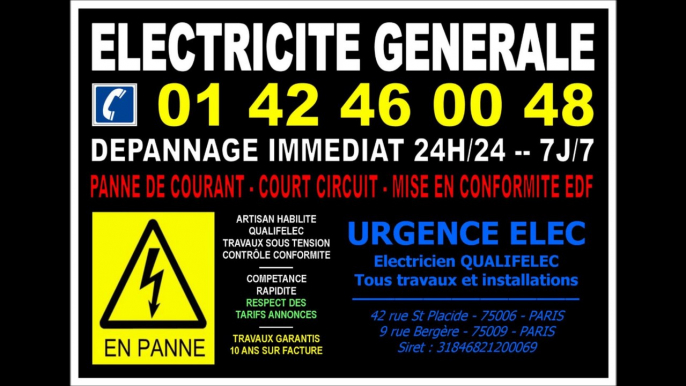 ELECTRICITE PARIS 17eme - 0142460048 - SERVICE DEPANNAGE 24/24 7/7 ---------- 75017