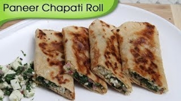 Paneer Chapati Roll - Snacks From Leftover Food / Kids Special Tiffin Recipe By Ruchi Bharani