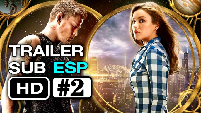 Jupiter Ascending-Trailer #2 Subtitulado (HD) MIla Kunis , Channing Tatum