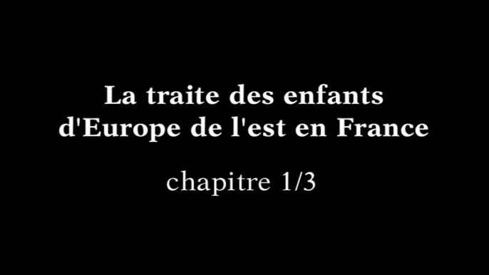 Traite des enfants d'Europe de l'est en France Chapitre 1/3 entretien avec Olivier Peyroux Sujet : préjugés et réalités à propos des mineurs Roms délinquants pickpocket dans le métro voleurs jeunes filles et garçons prostitués victimes de réseaux mafieux