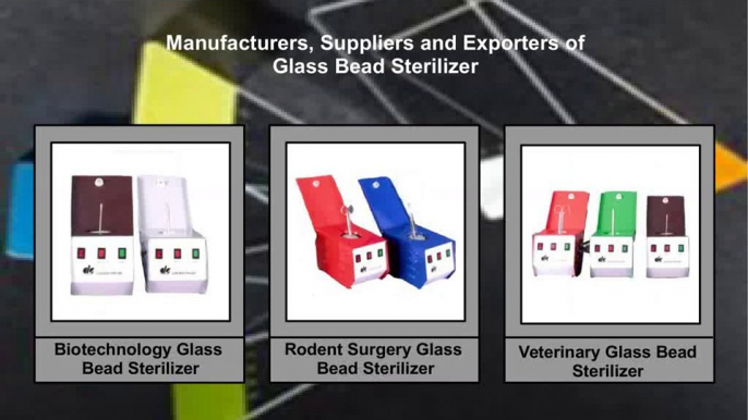 Manufacturers, Suppliers and Exporters of Glass Bead Sterilizer