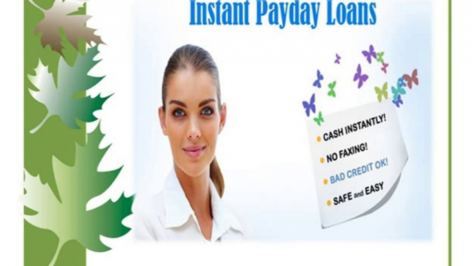 Instant Loans Payday- Get Instant Cash Quick Approval Up to C$ 1000