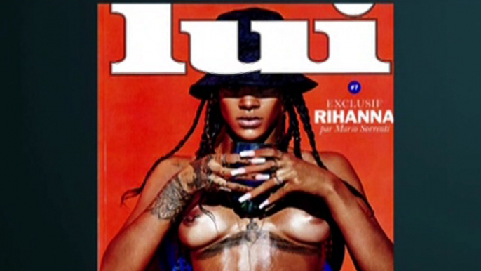 Rihanna nue en couverture de "Lui" - ZAPPING SEXY DU 08/05/2014