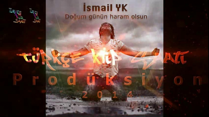 İsmail YK - Doğum Günün Haram Olsun