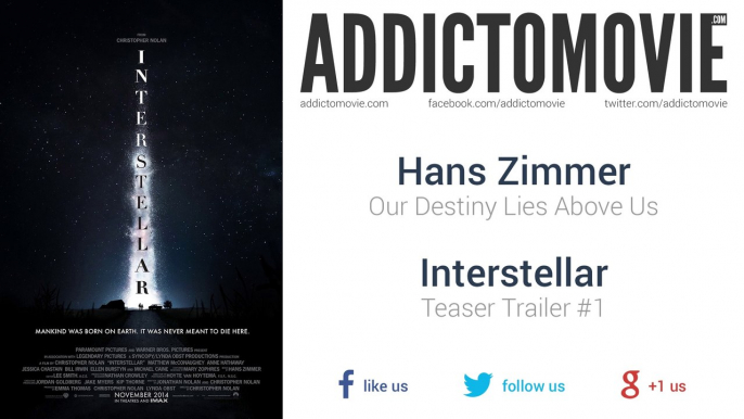 Interstellar - Teaser Trailer #1 Music #1 (Hans Zimmer - Our Destiny Lies Above Us)