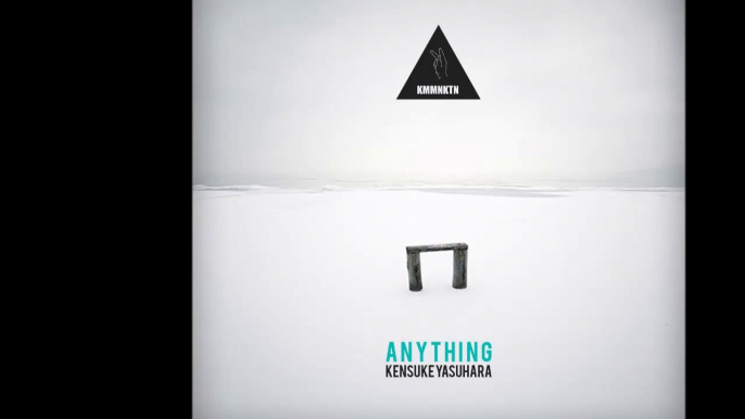 Kensuke Yasuhara - Anithing (Original Mix)