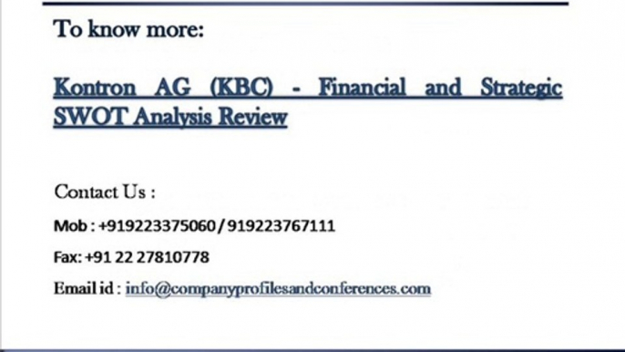 Kontron AG (KBC) - Financial and Strategic SWOT Analysis Review