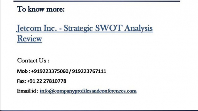 Jetcom Inc. - Strategic SWOT Analysis Review