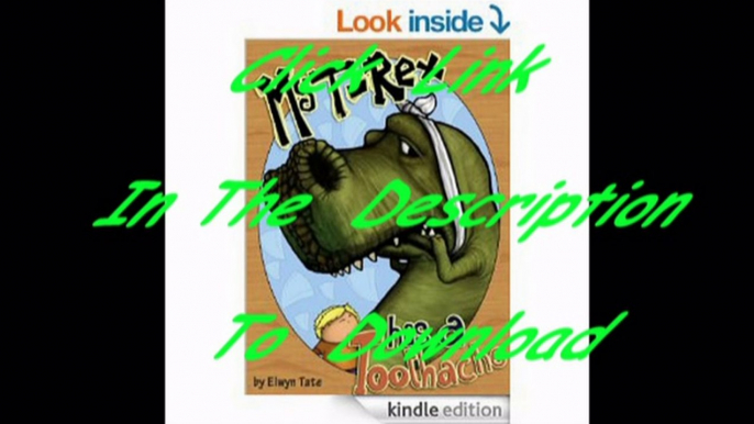 [Free ebooks PDF] My T-Rex Has A Toothache – Childrens Picture Book by Elwyn Tate