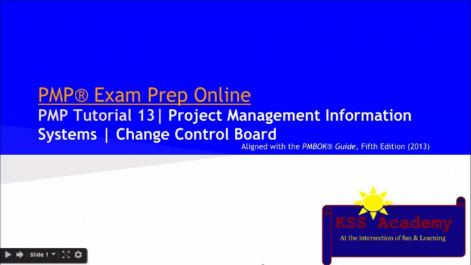 PMP® Exam Prep Online, PMP Tutorial 13 | Project Management Information System (PMIS) | Config Management System (CMS) | Change Control System (CCS) |  Change Control Board (CCB)