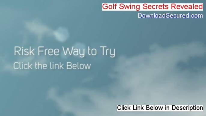 Golf Swing Secrets Revealed Review (golf swing secrets revealed)