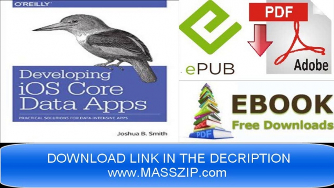 [Download eBook] Developing iOS Core Data Applications by Joshua B. Smith [PDF/EPUB]