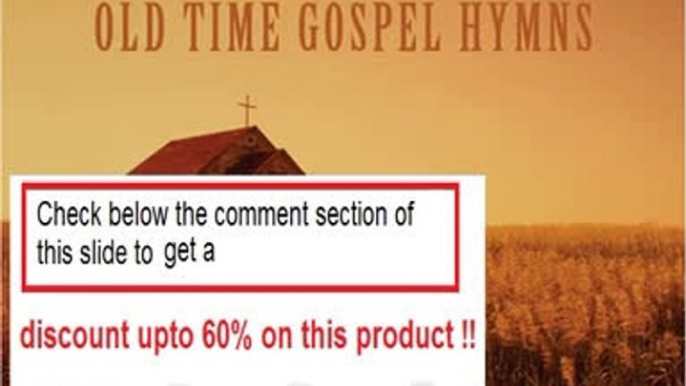 Best Rating Old Time Gospel Hymns Review