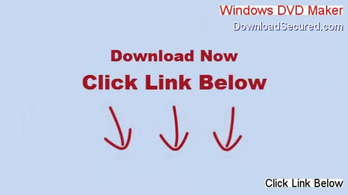 Windows DVD Maker Download Free - Risk Free Download (2014)