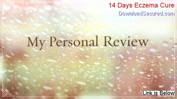 14 Days Eczema Cure Download Free - Risk Free Download 2014