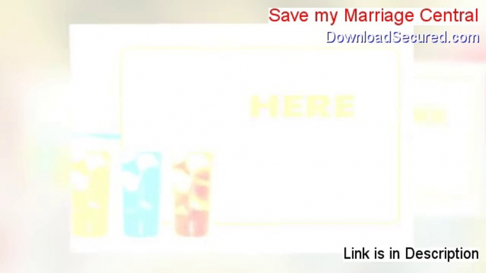 Save my Marriage Central Review (save my marriage central)