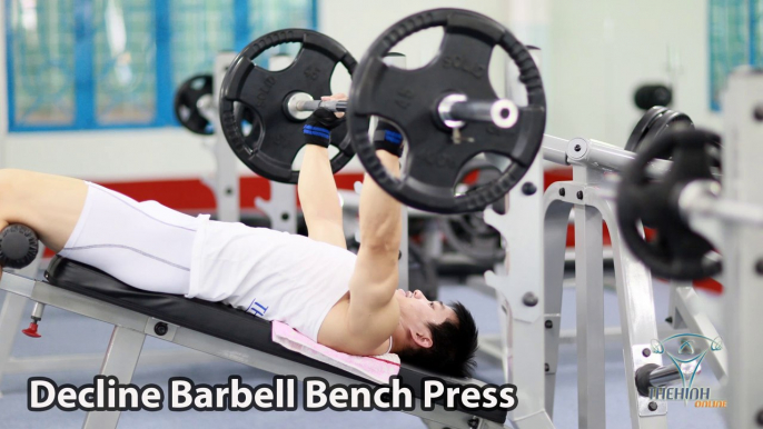 Decline Barbell Bench Press đẩy ngực dưới đúng kỹ thuật thể hình