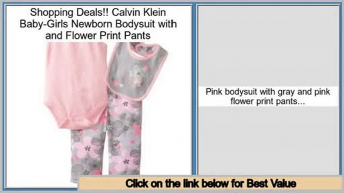 Sales Calvin Klein Baby-Girls Newborn Bodysuit with and Flower Print Pants