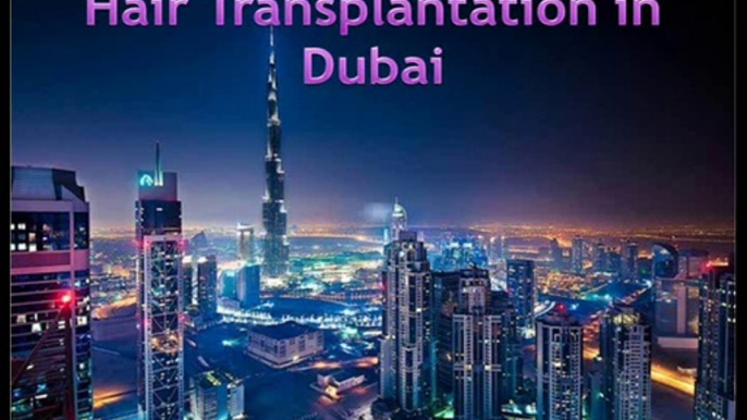 Hair Transplant in Dubai | Hair Transplantation in Dubai