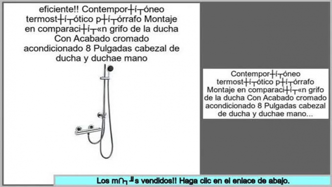 ventas de liquidaci�n Contemporš¢neo termostš¢tico pš¢rrafo Montaje en comparaciš®n grifo de la ducha Con Acabado cromado acondicionado 8 Pulgadas cabezal de ducha y duchae mano