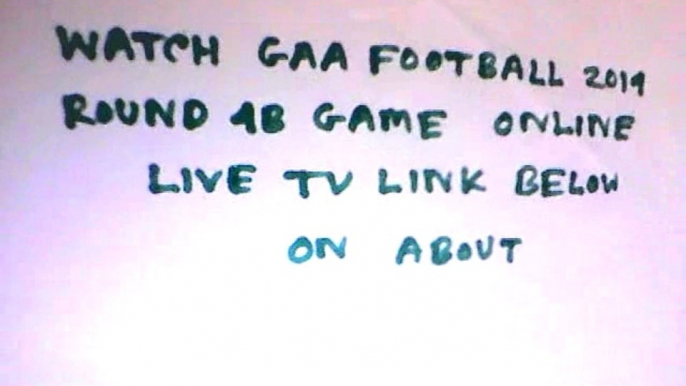 Monaghan V Kildare Live GAA Football All Ireland Senior 2014 Round 4B Game Streaming Free,