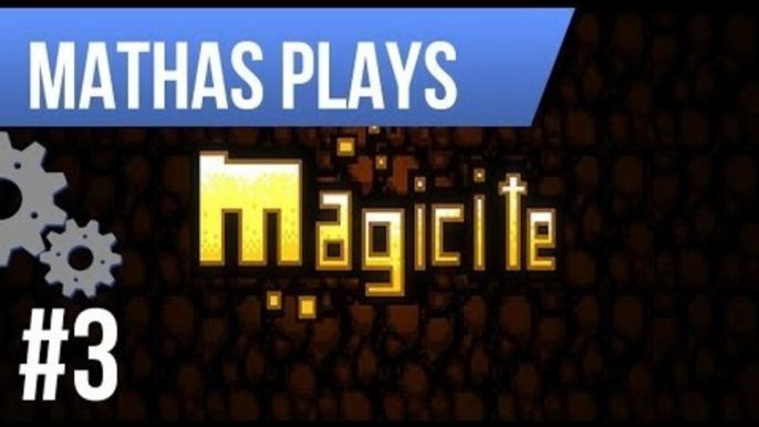 LETS PLAY MAGICITE | EPISODE 3 | PC/STEAM