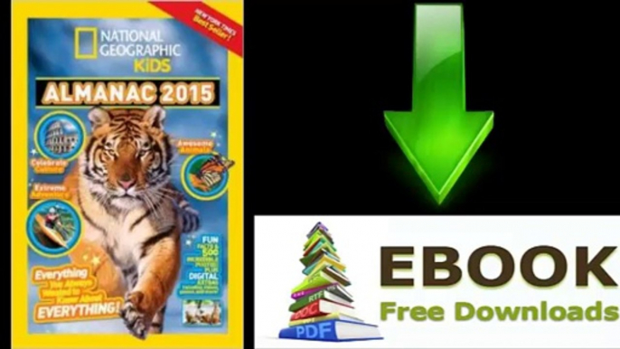 [FREE eBook] National Geographic Kids Almanac 2015 by National Geographic Kids [PDF/ePUB]